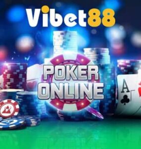 Poker Online - Khám Phá Game Bài Trí Tuệ Đỉnh Cao Tại VIBET88